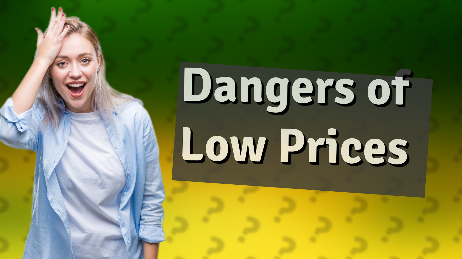 Dangers of Low Prices