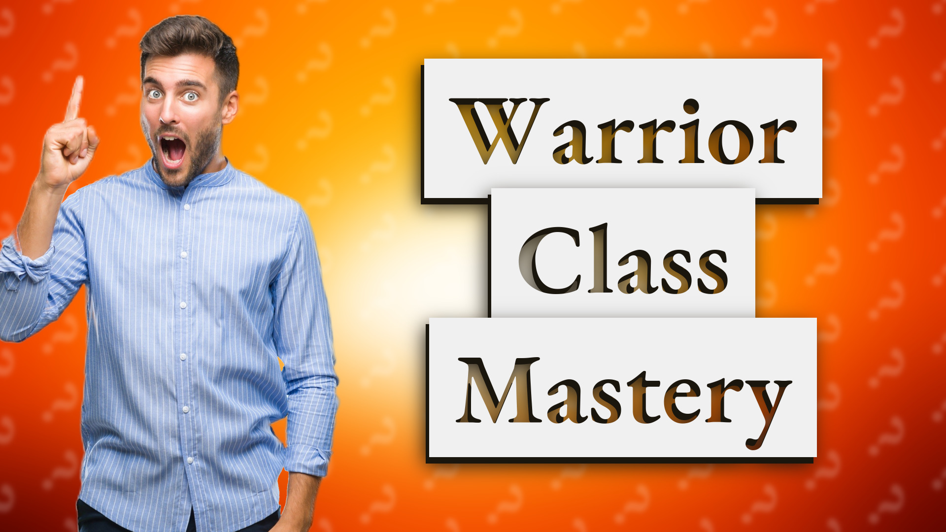 Warrior Class Mastery