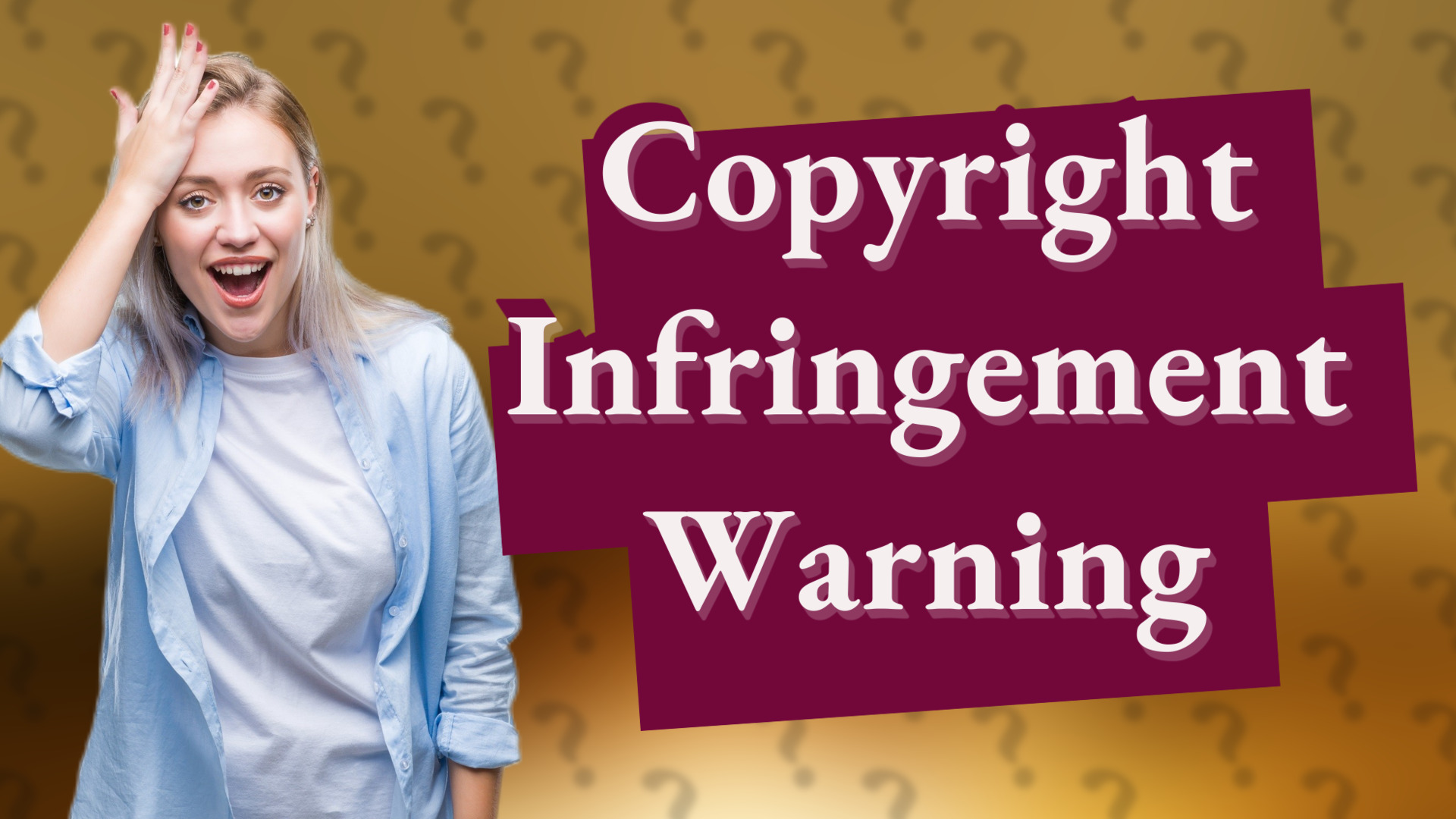 Copyright Infringement Warning