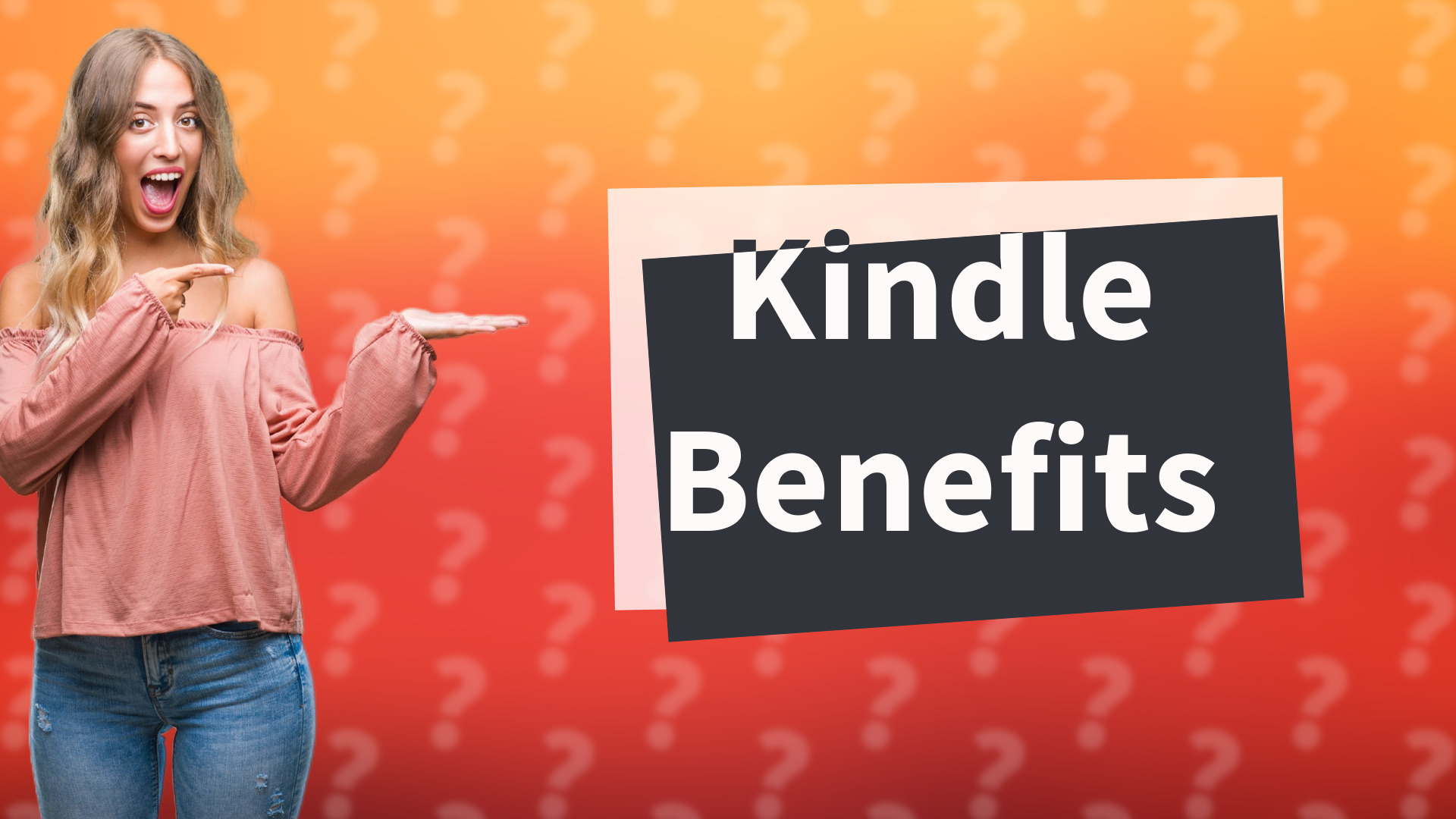 Kindle Benefits