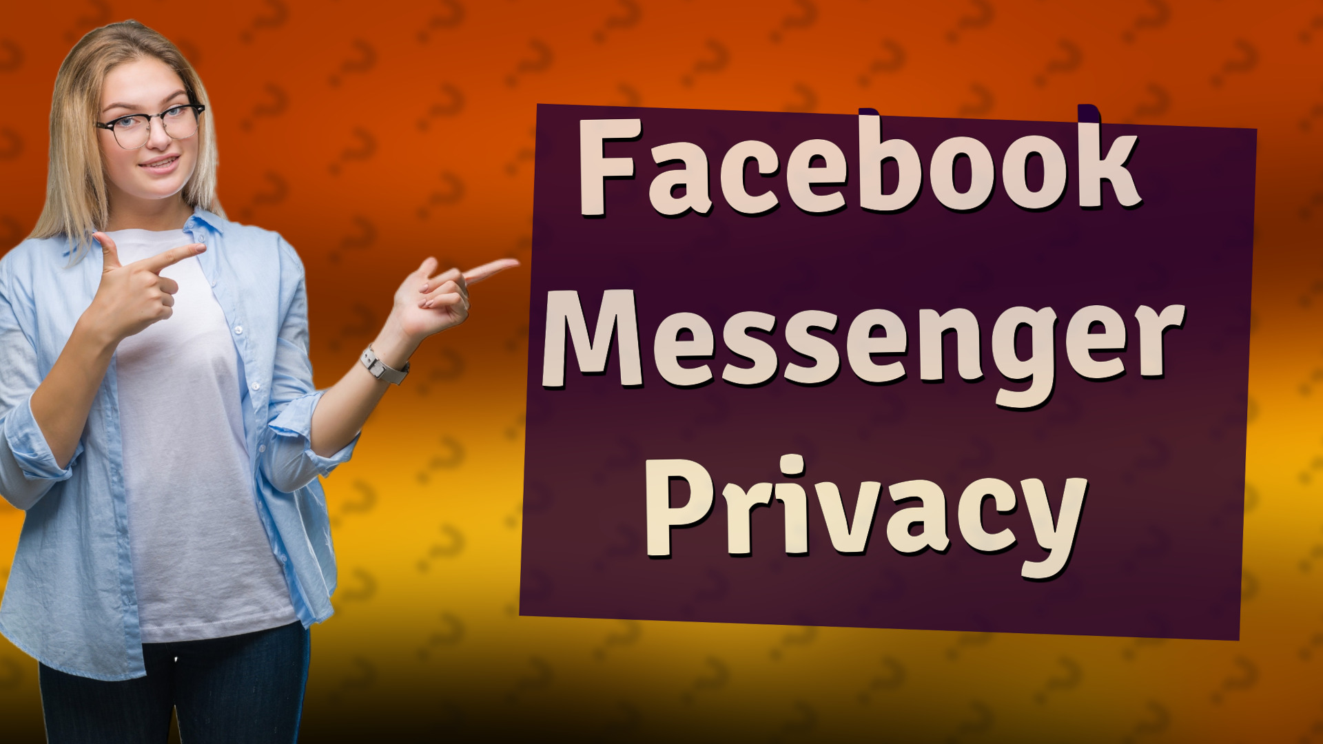 Facebook Messenger Privacy