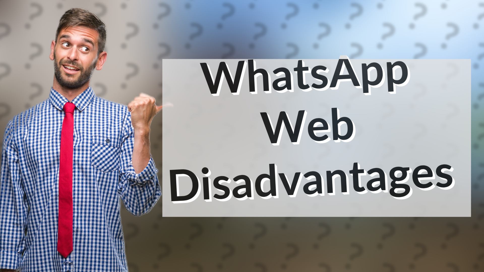 WhatsApp Web Disadvantages