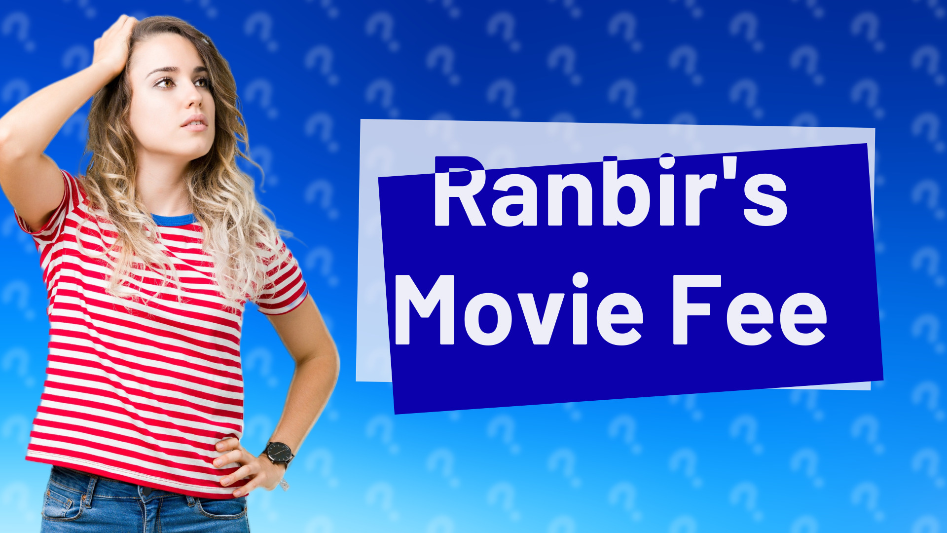 Ranbir's Movie Fee