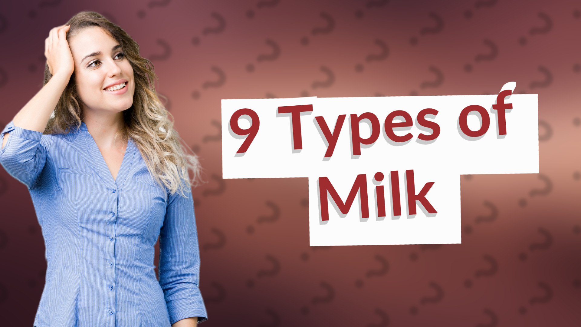 9 Types of Milk