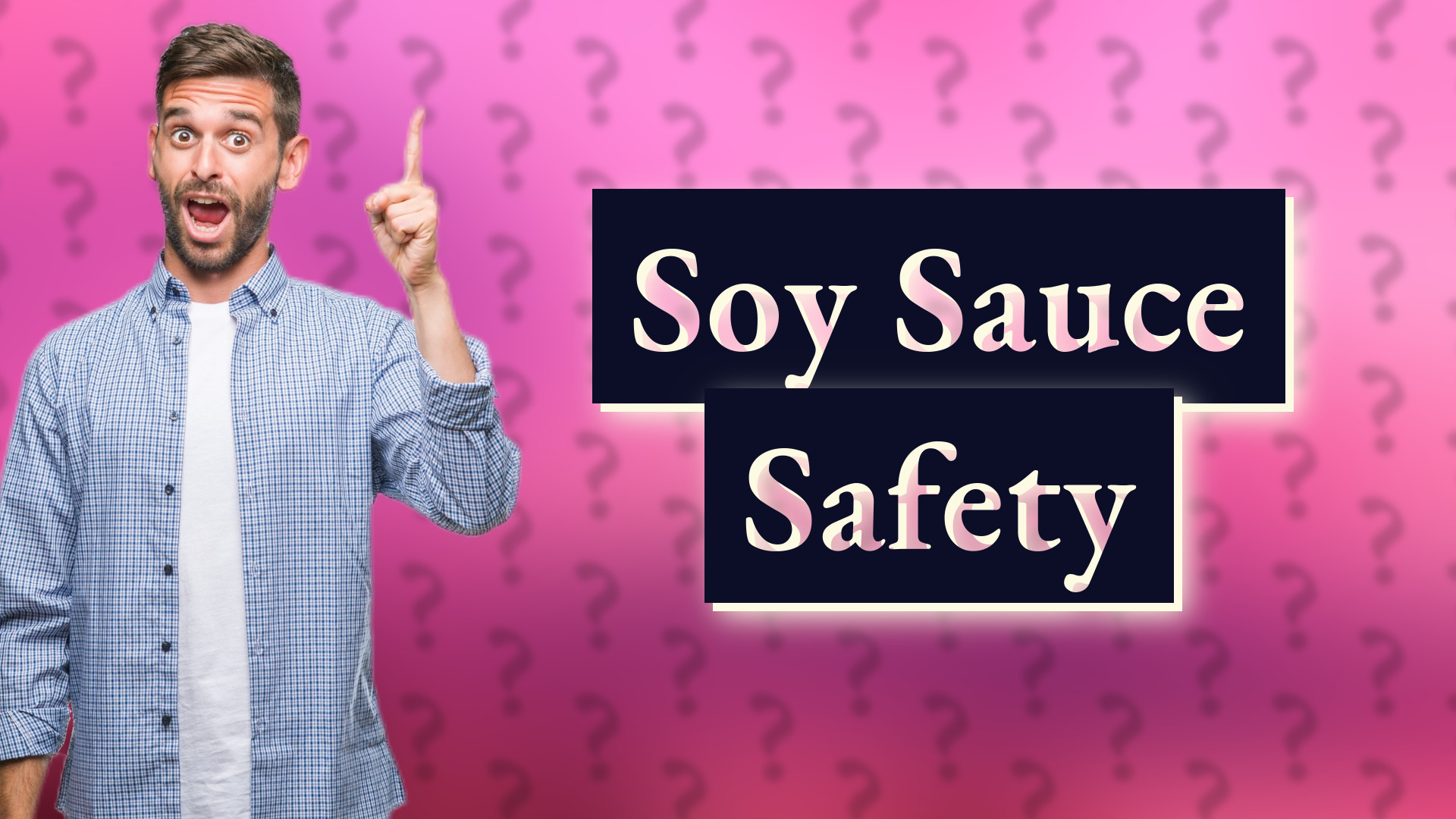 Soy Sauce Safety