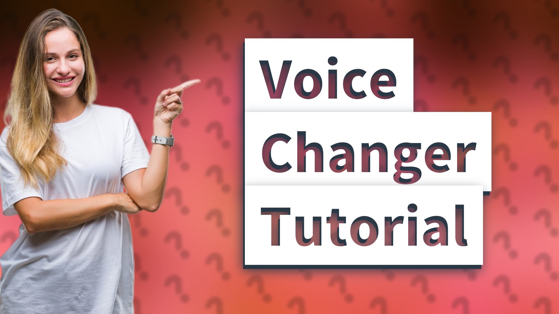 Voice Changer Tutorial