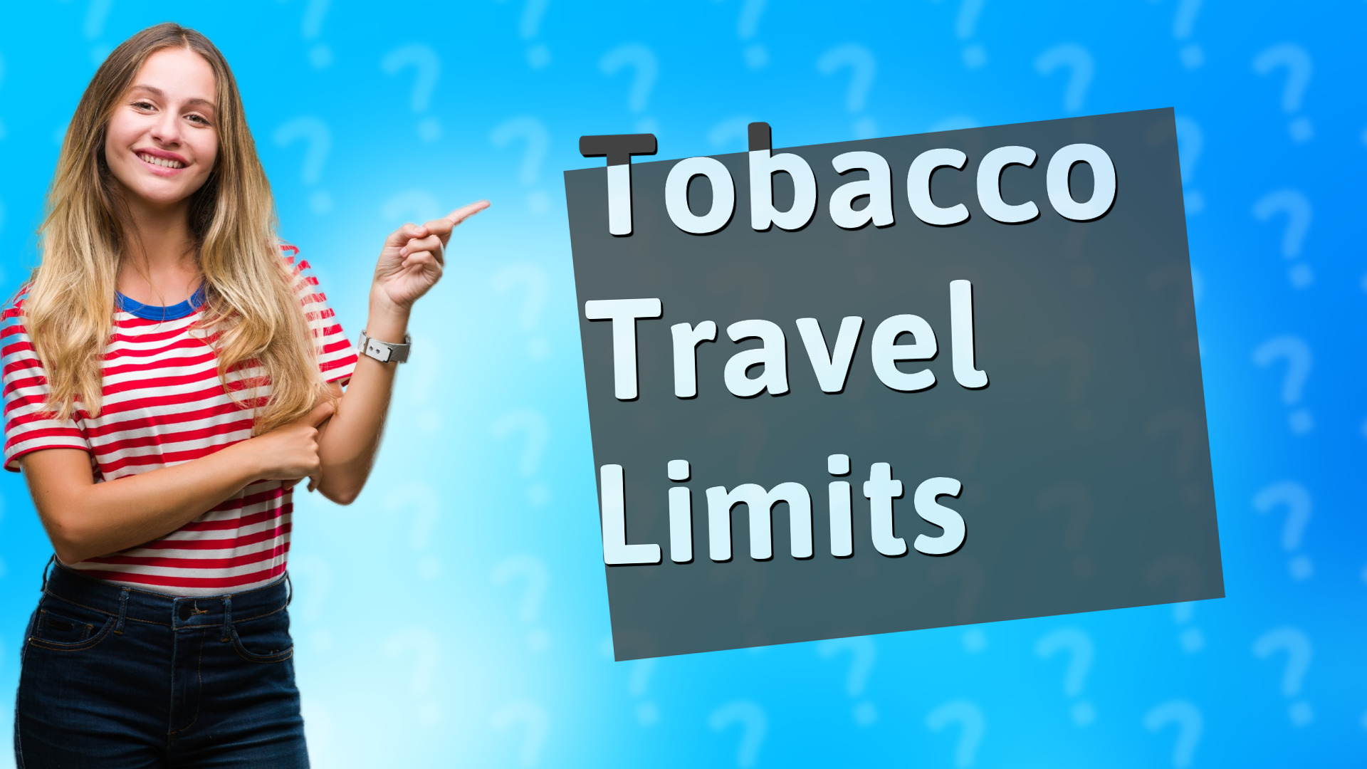 Tobacco Travel Limits
