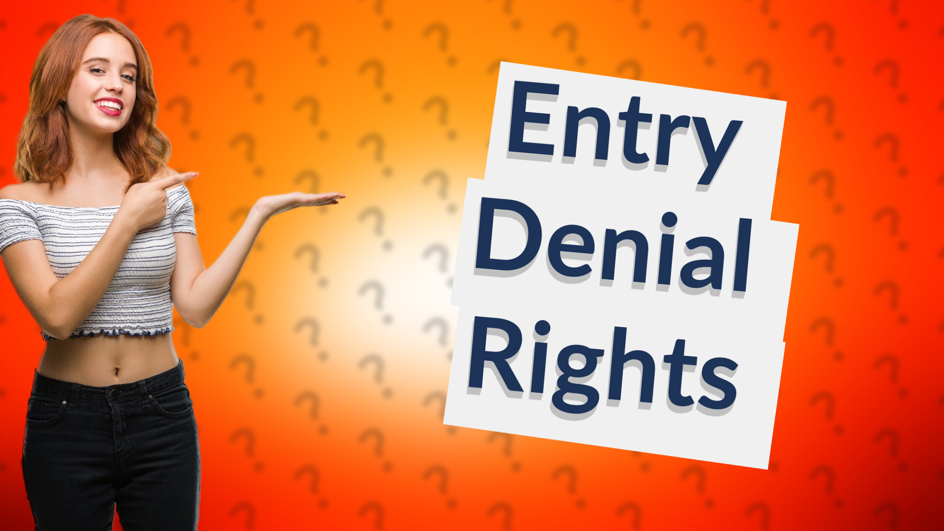 Entry Denial Rights