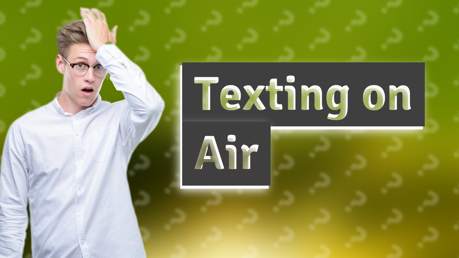 Texting on Air