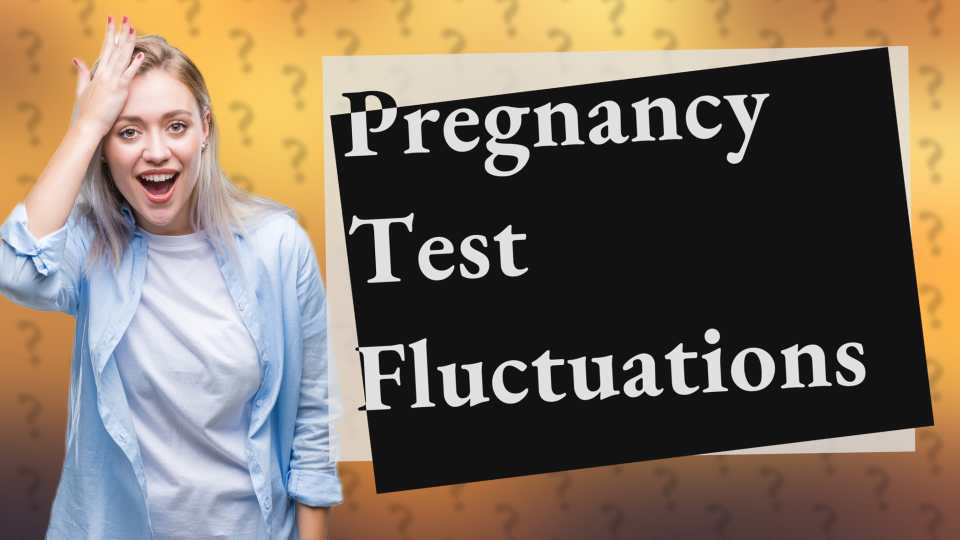 Pregnancy Test Fluctuations