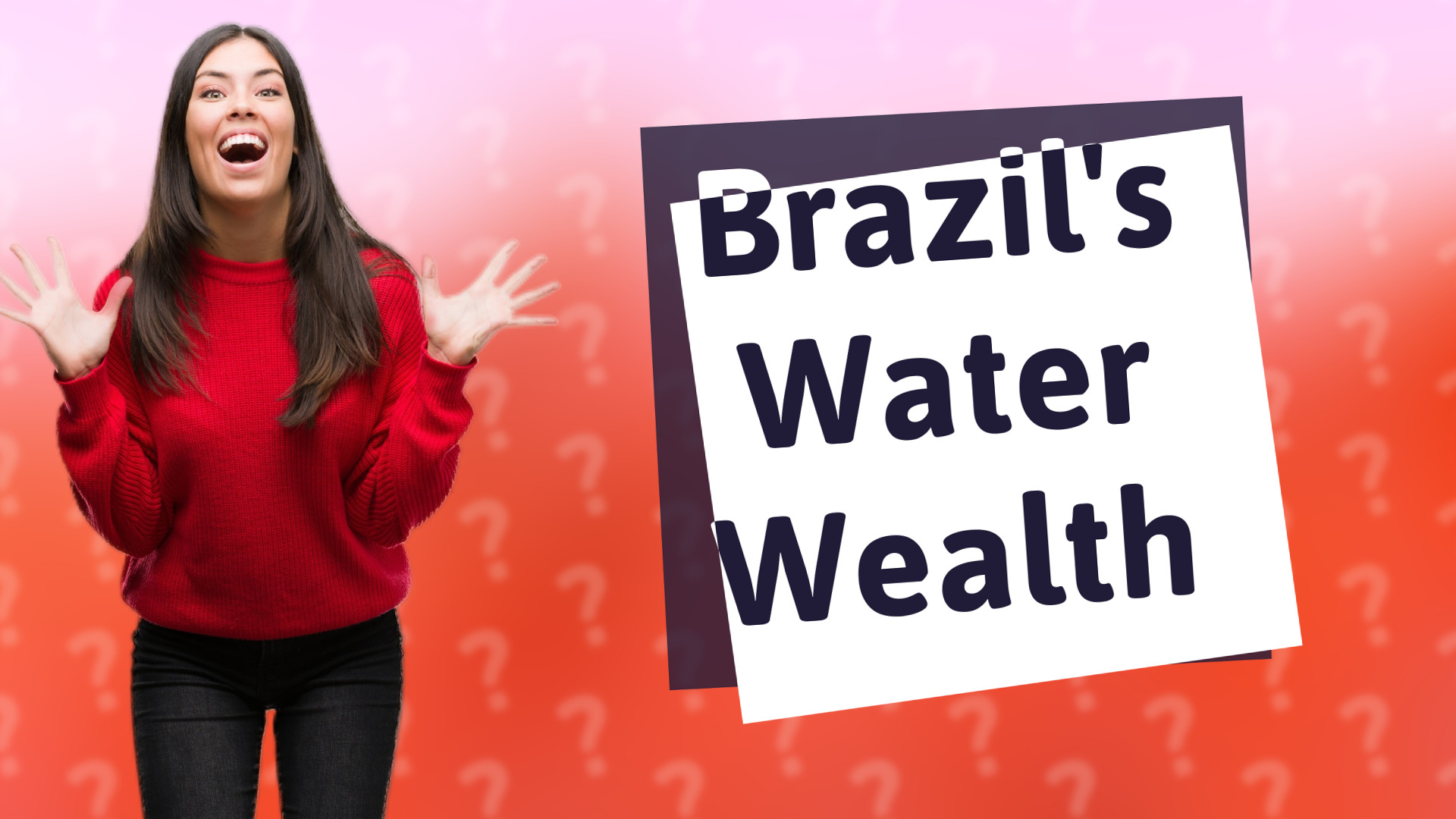 Brazil's Water Wealth