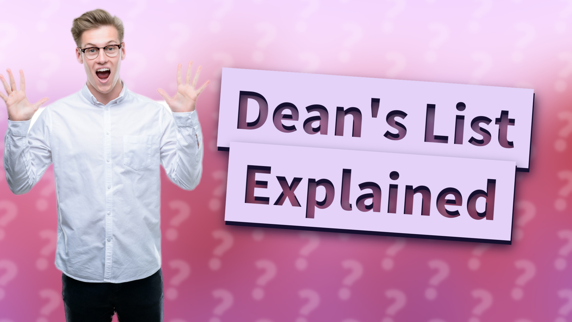 Dean's List Explained