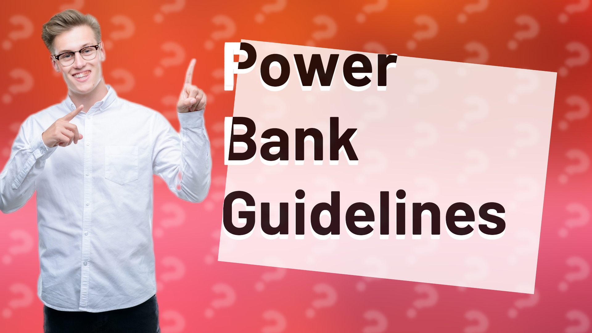 Power Bank Guidelines