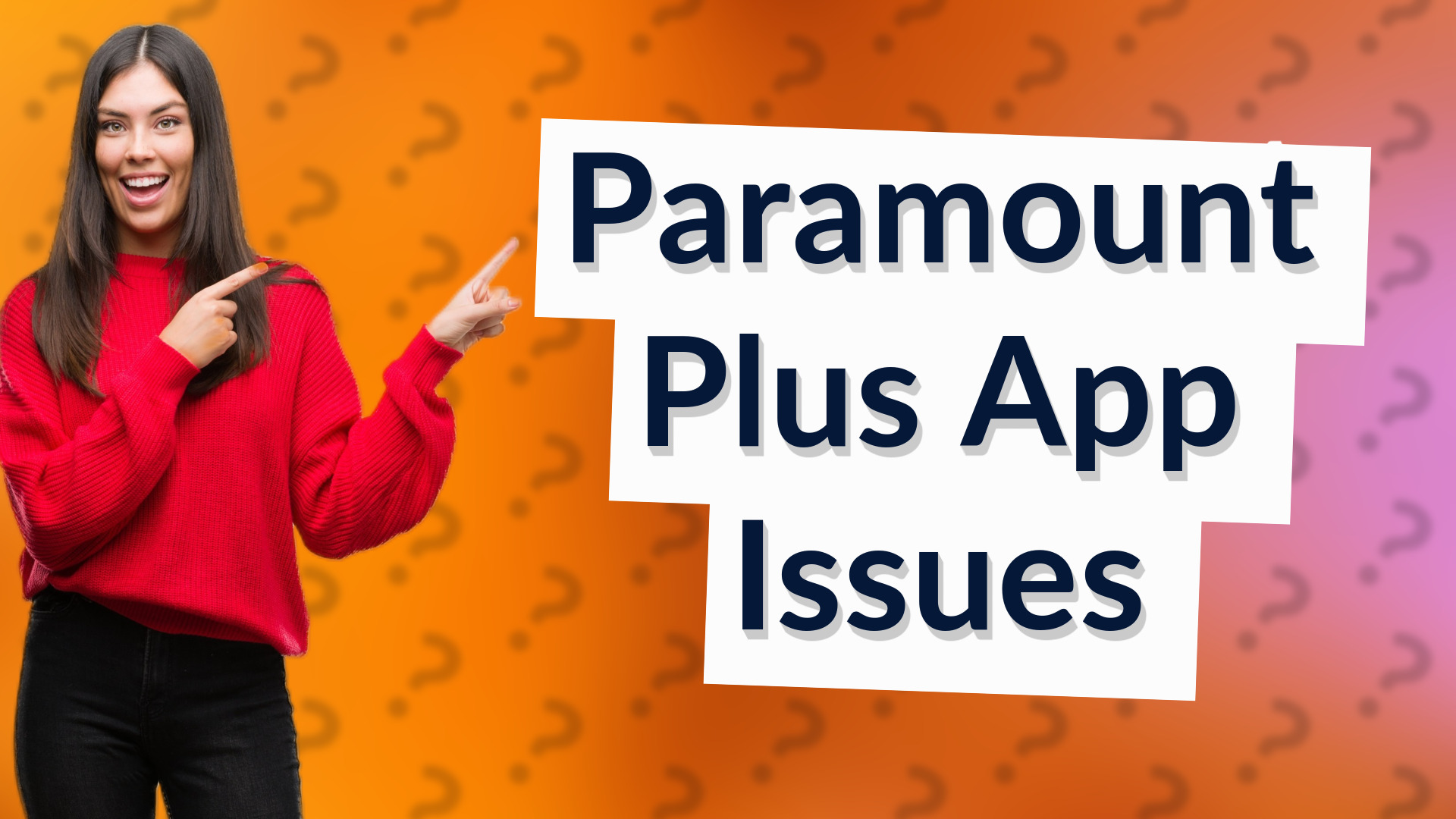 Paramount Plus App Issues