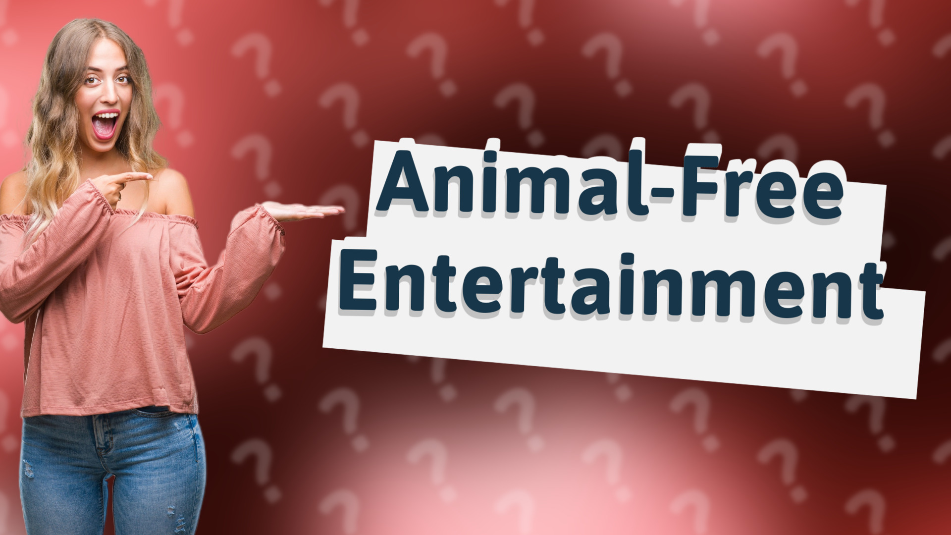 Animal-Free Entertainment