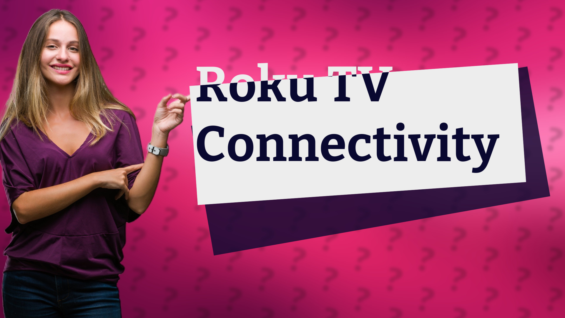 Roku TV Connectivity