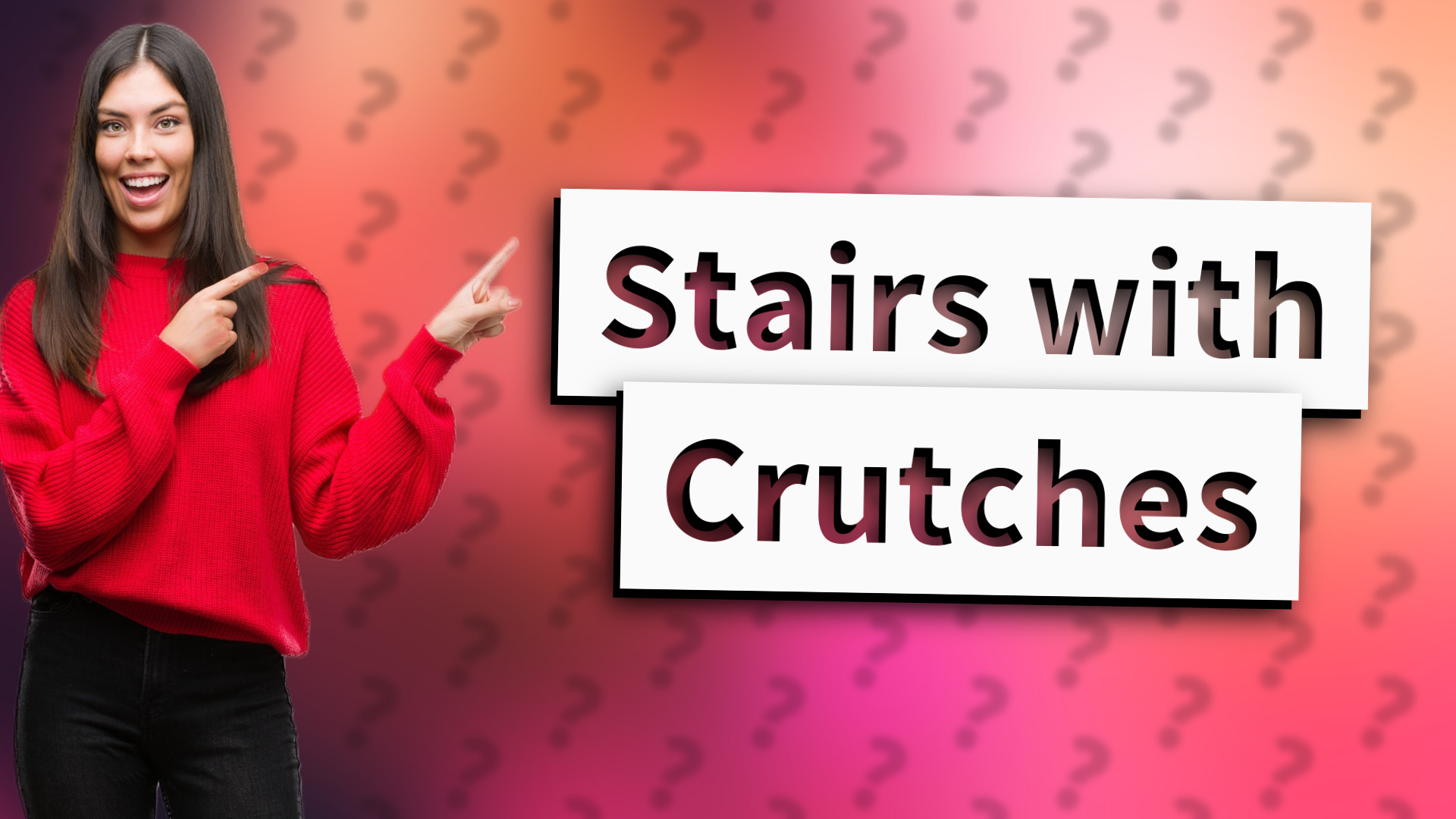 Stairs with Crutches
