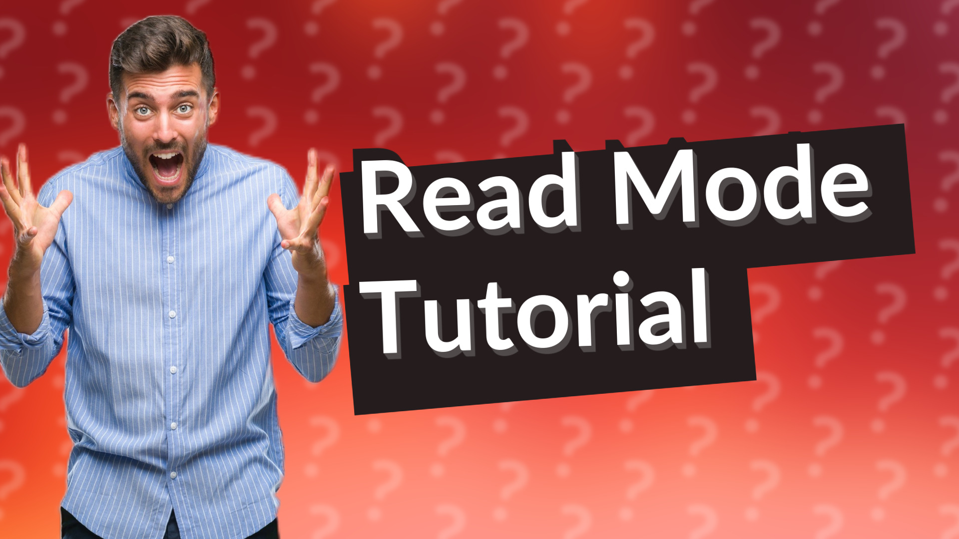 Read Mode Tutorial