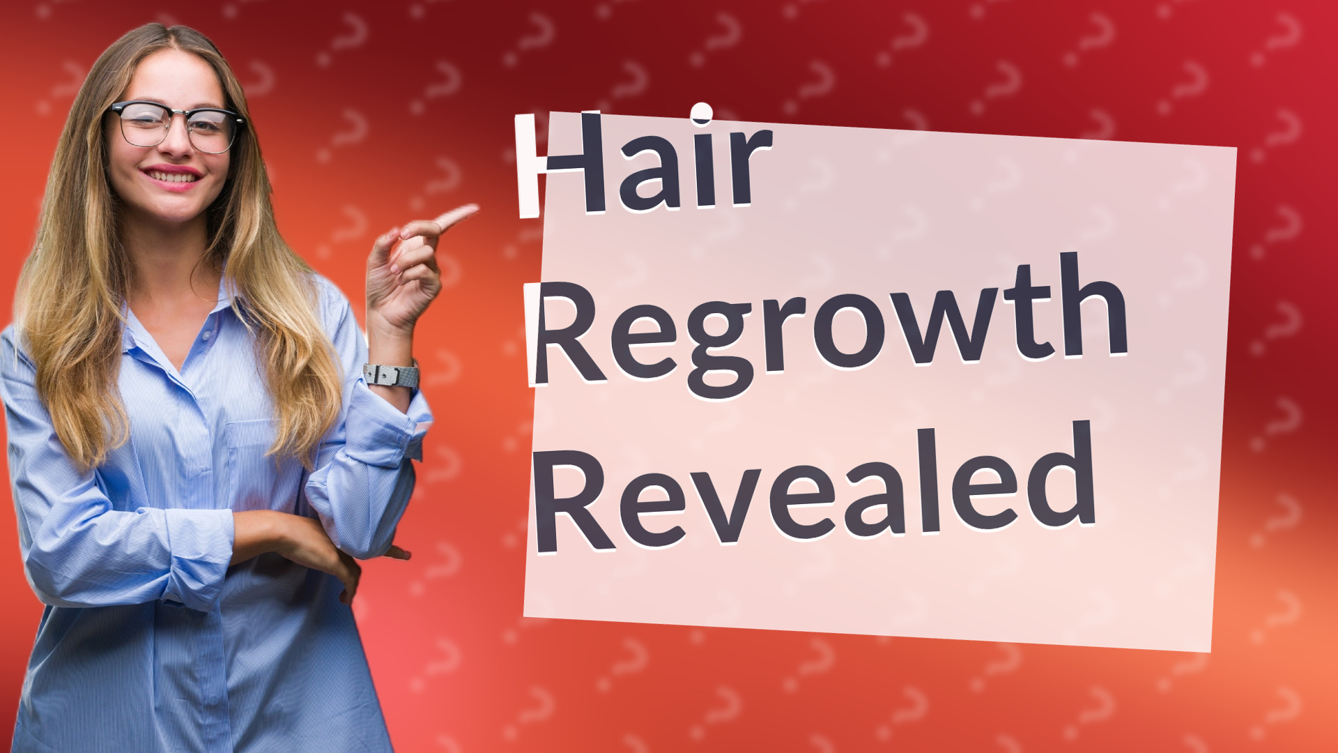 Hair Regrowth Revealed