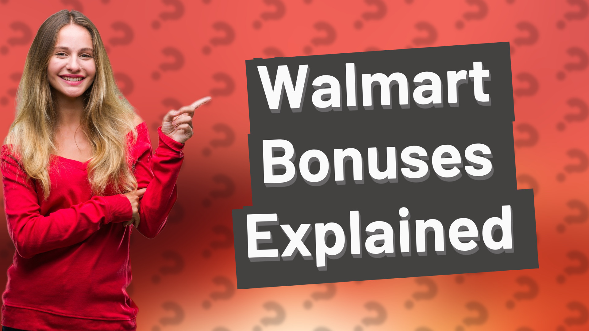 Walmart Bonuses Explained