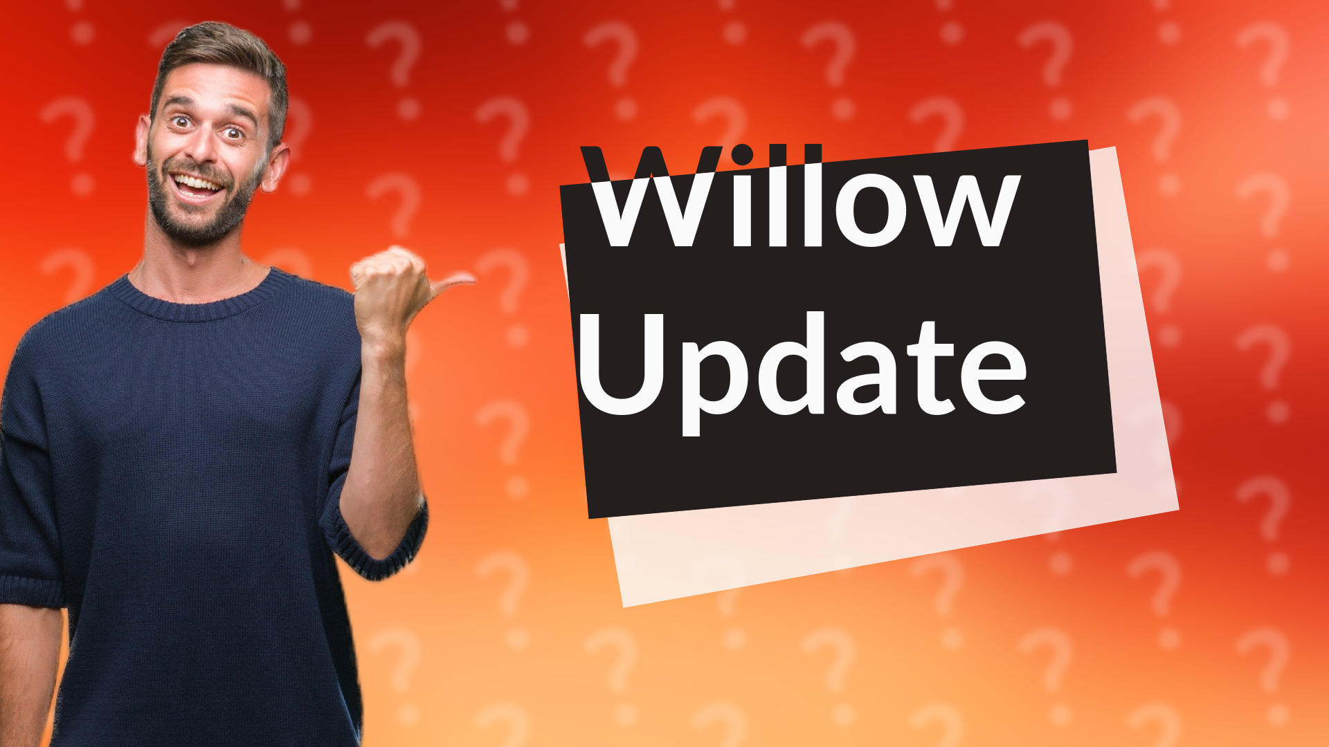 Willow Update