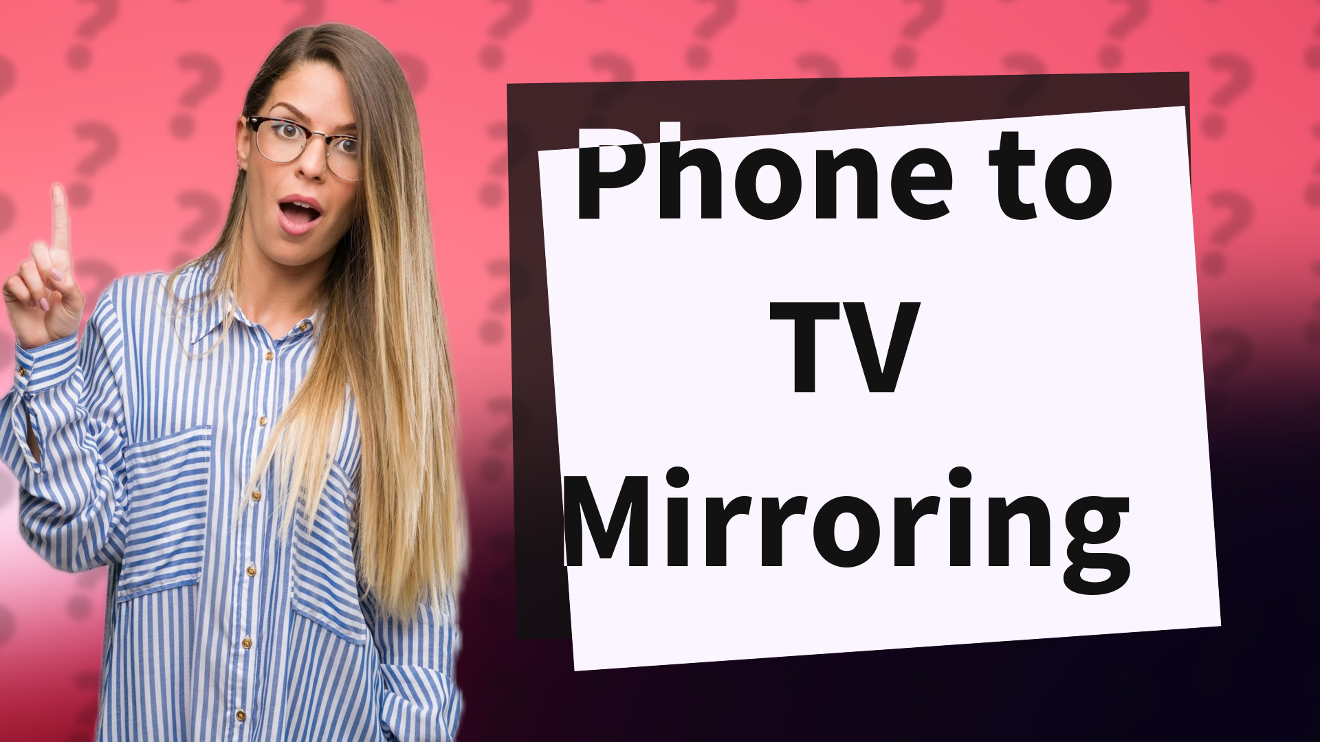 Phone to TV Mirroring