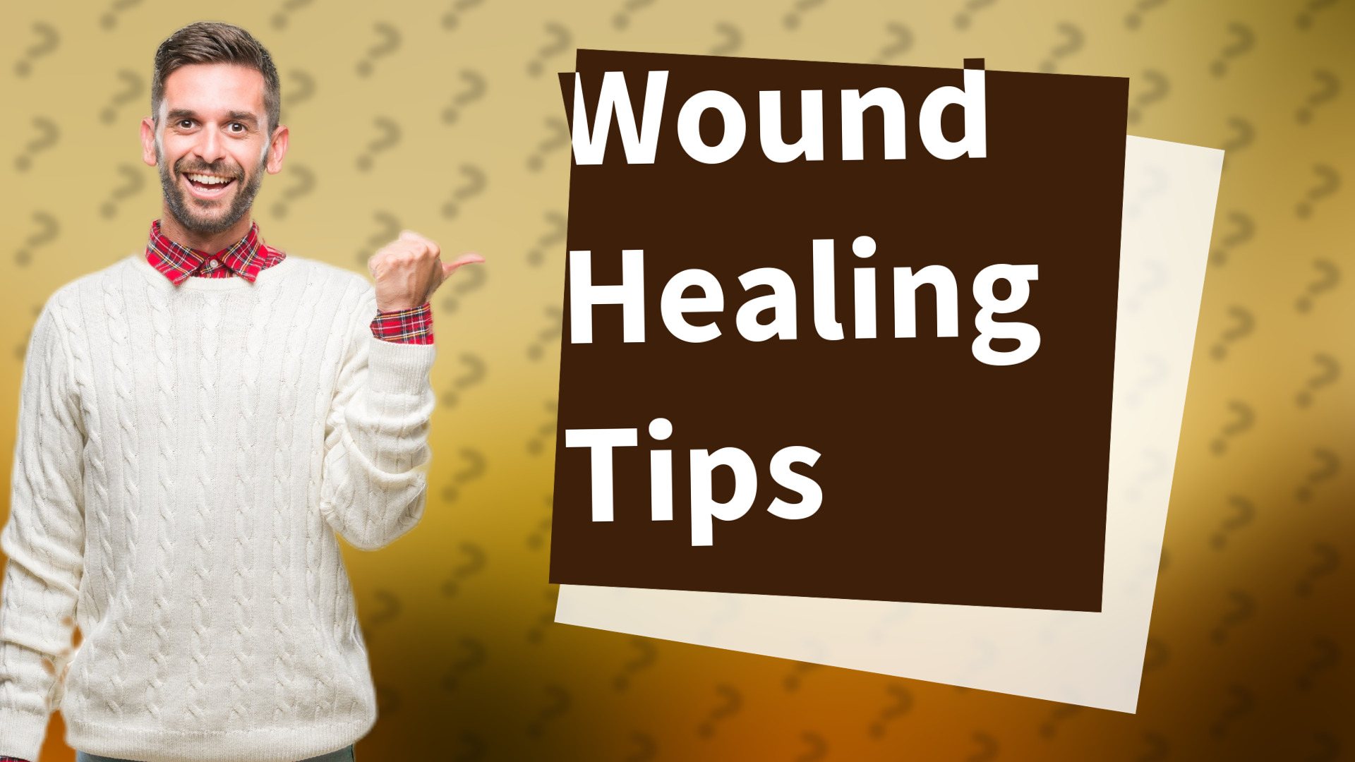 Wound Healing Tips