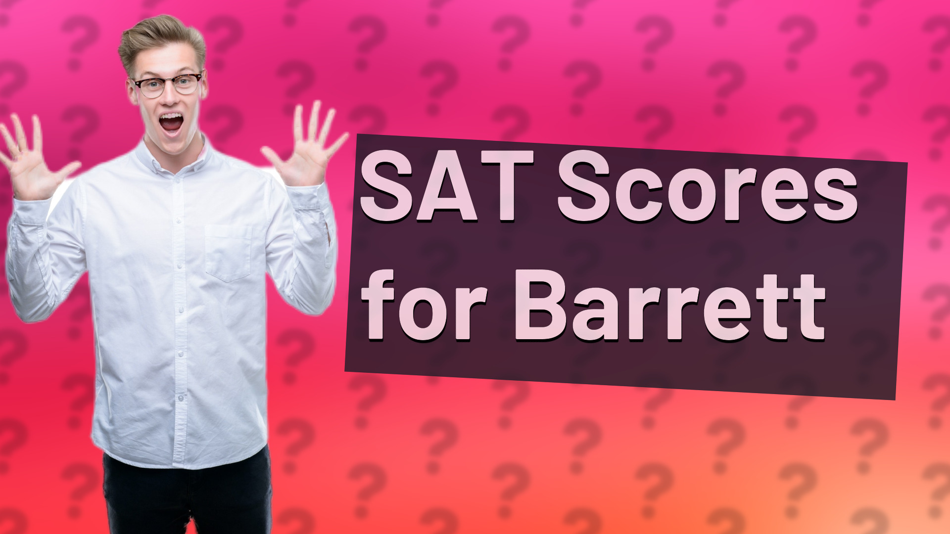 SAT Scores for Barrett