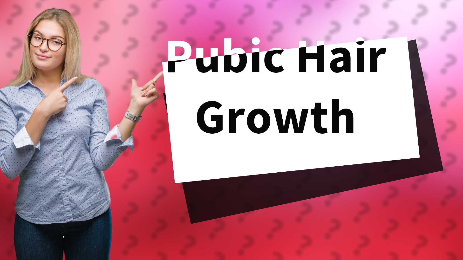 Pubic Hair Growth