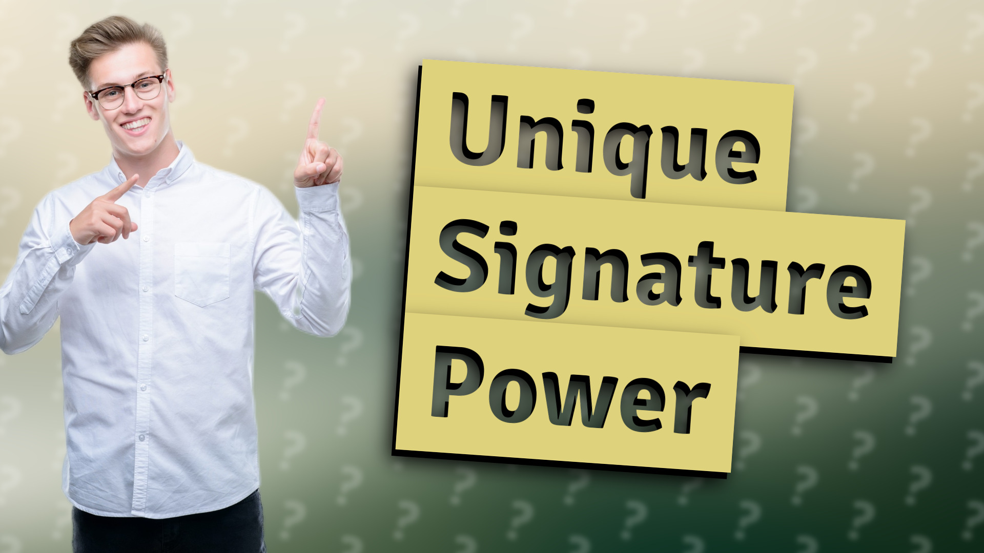 Unique Signature Power