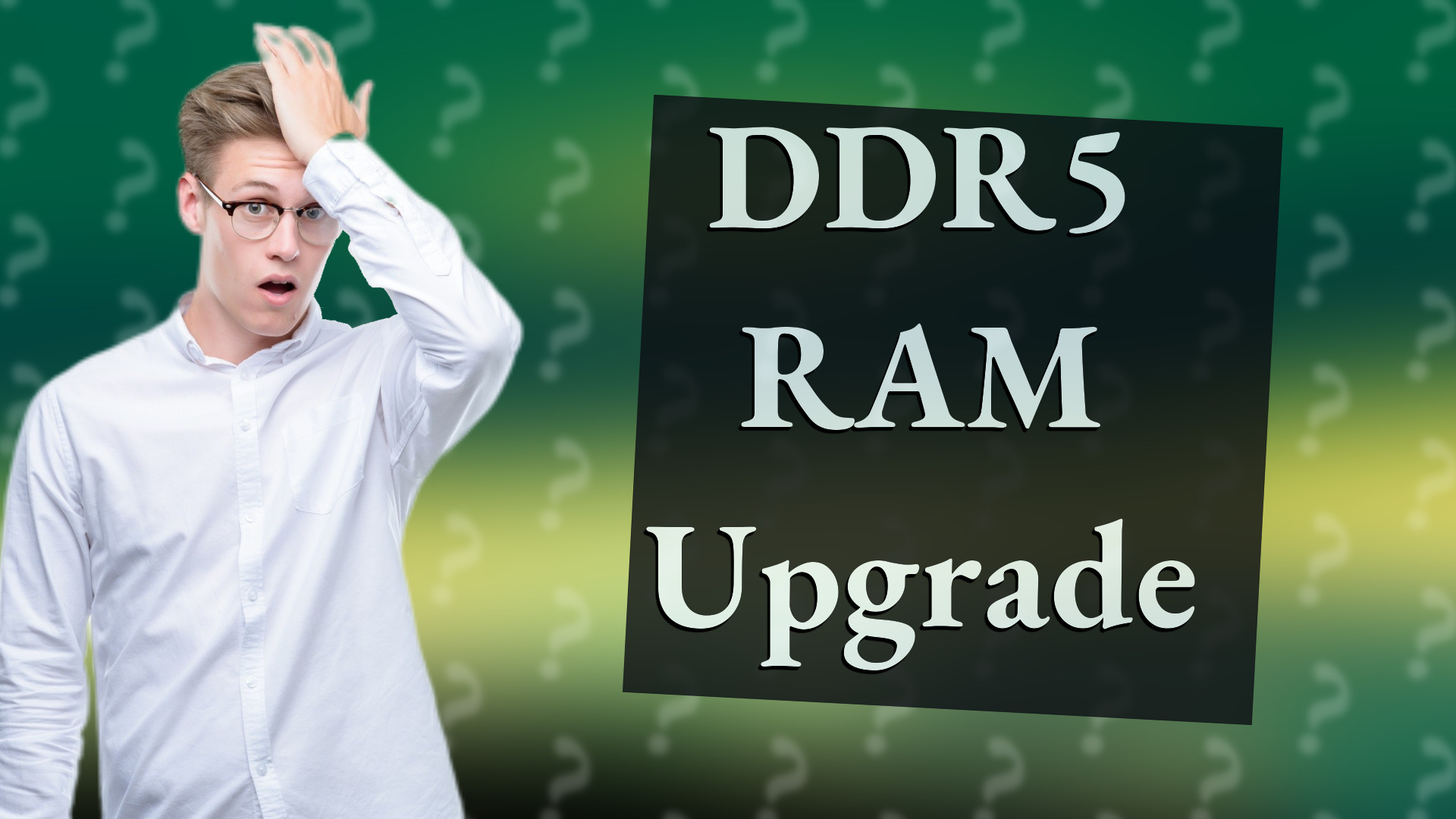 DDR5 RAM Upgrade