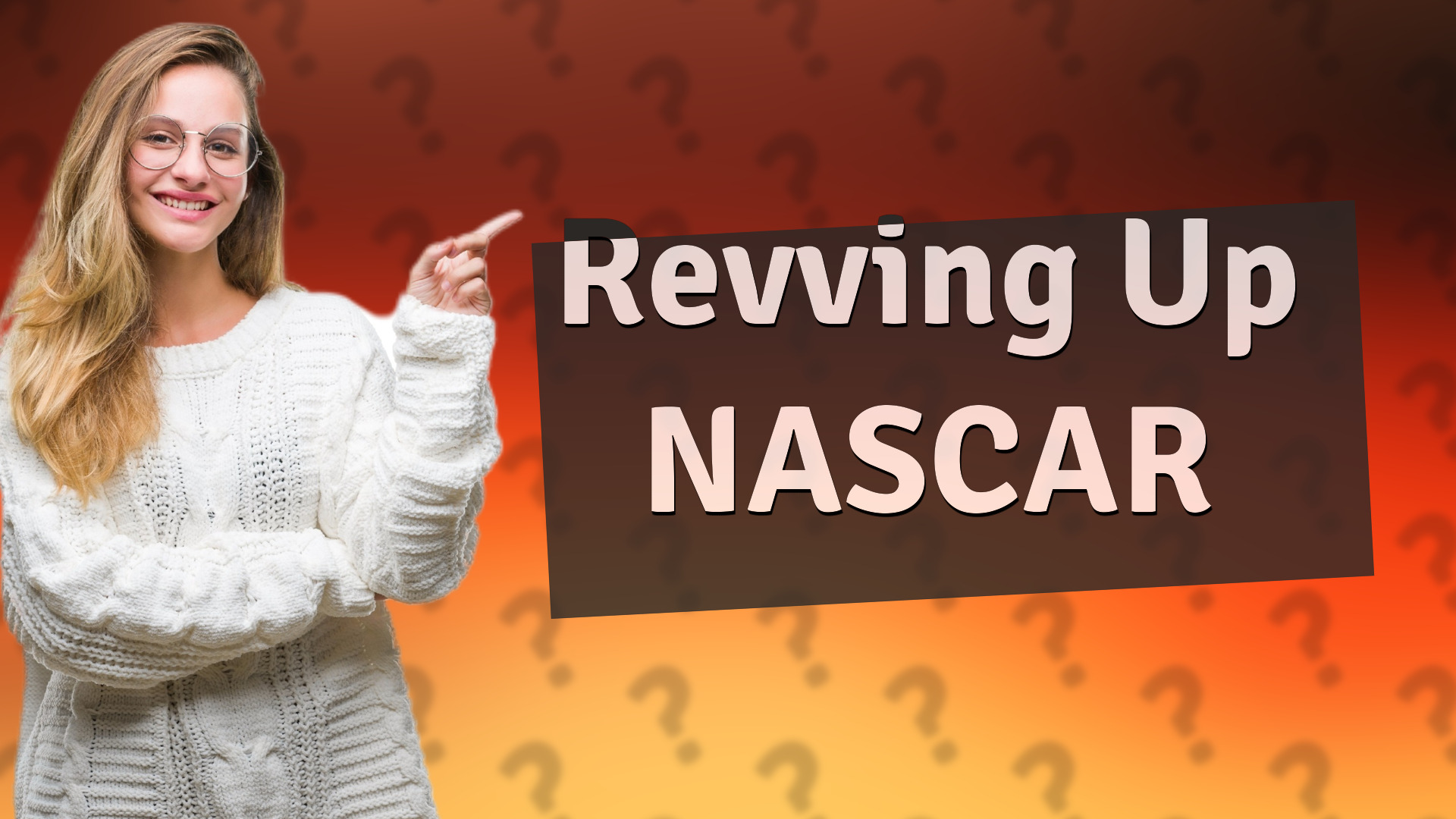 Revving Up NASCAR