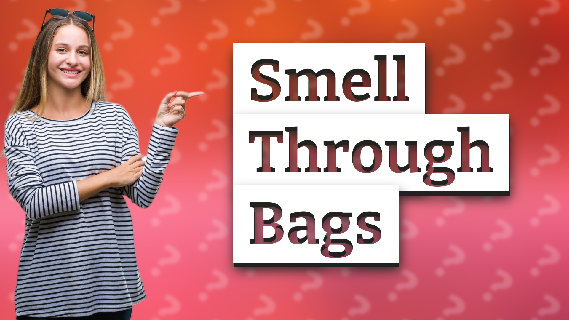 Smell Through Bags