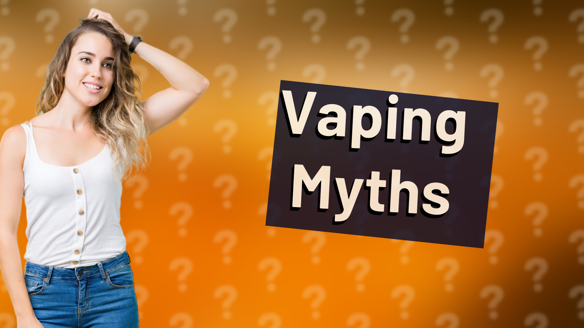 Vaping Myths