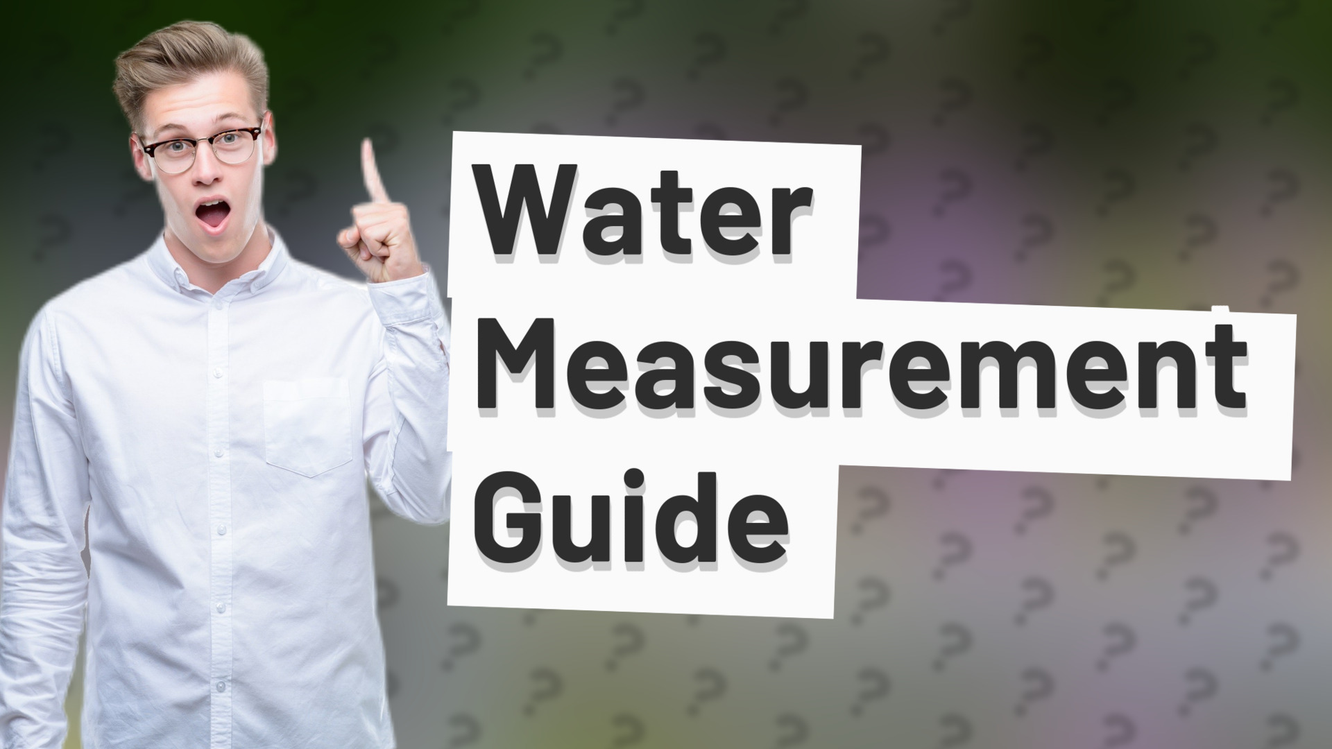 Water Measurement Guide