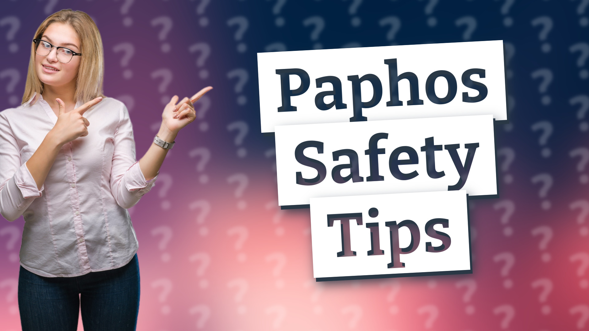 Paphos Safety Tips