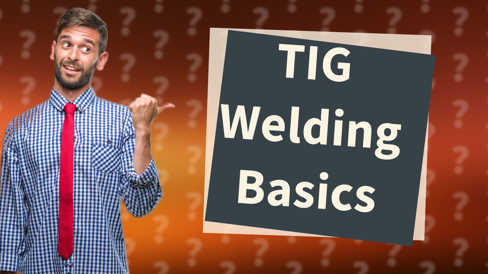 TIG Welding Basics