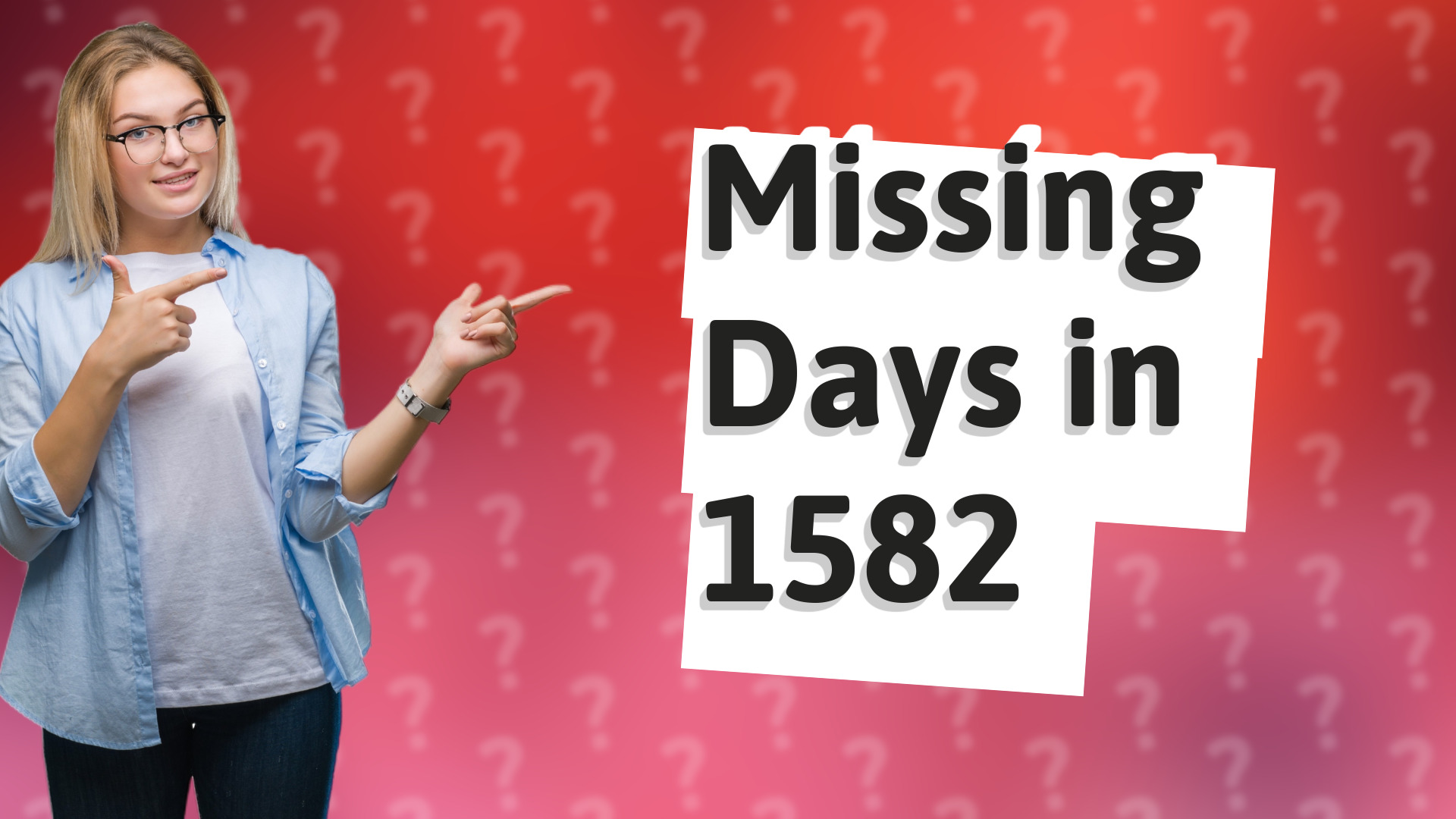 Missing Days in 1582