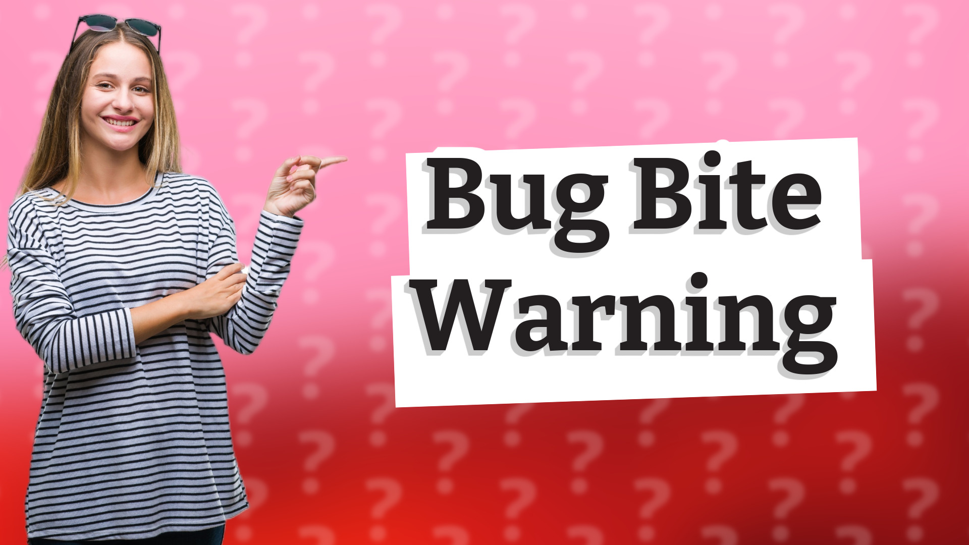 Bug Bite Warning