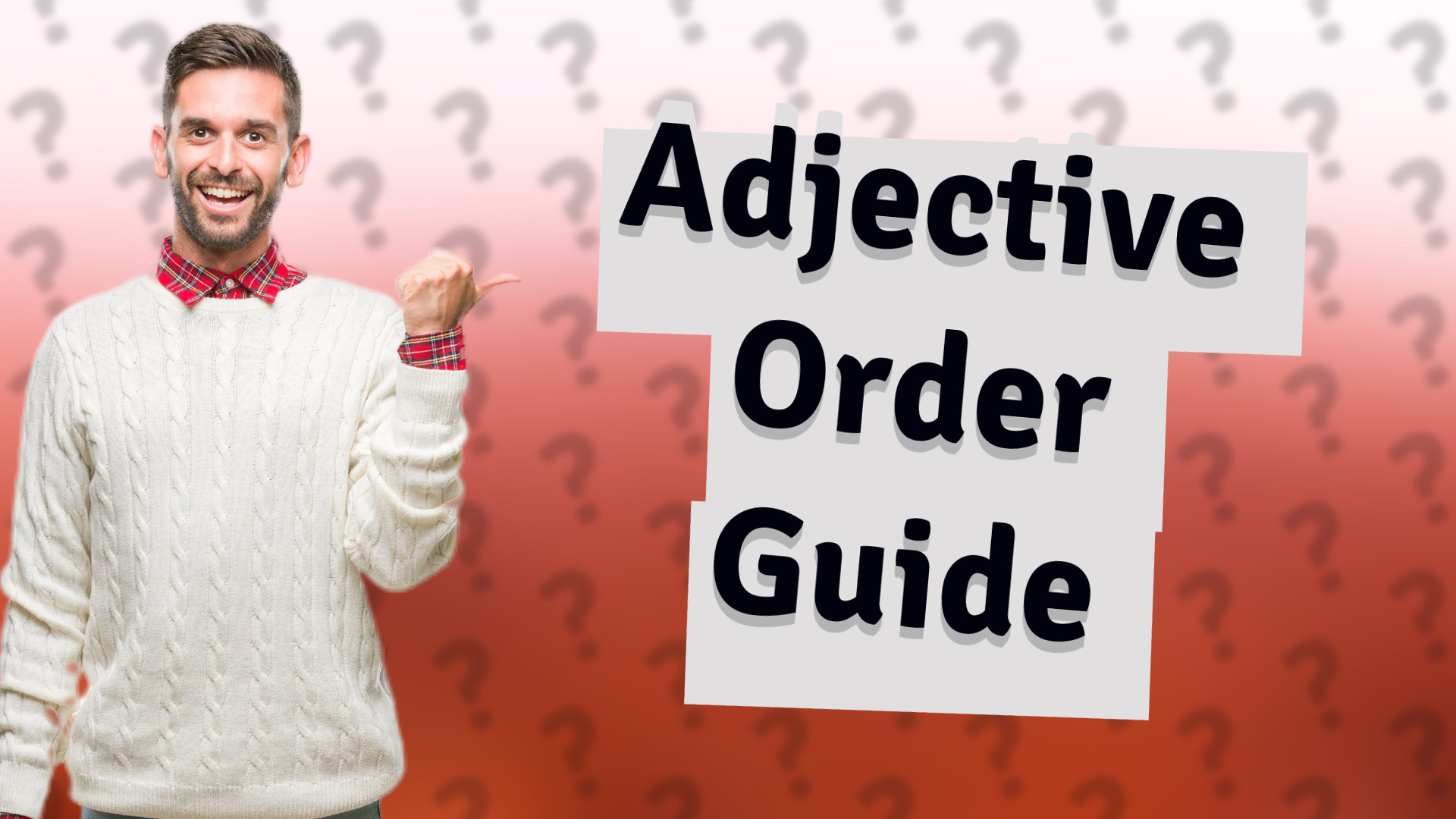 Adjective Order Guide