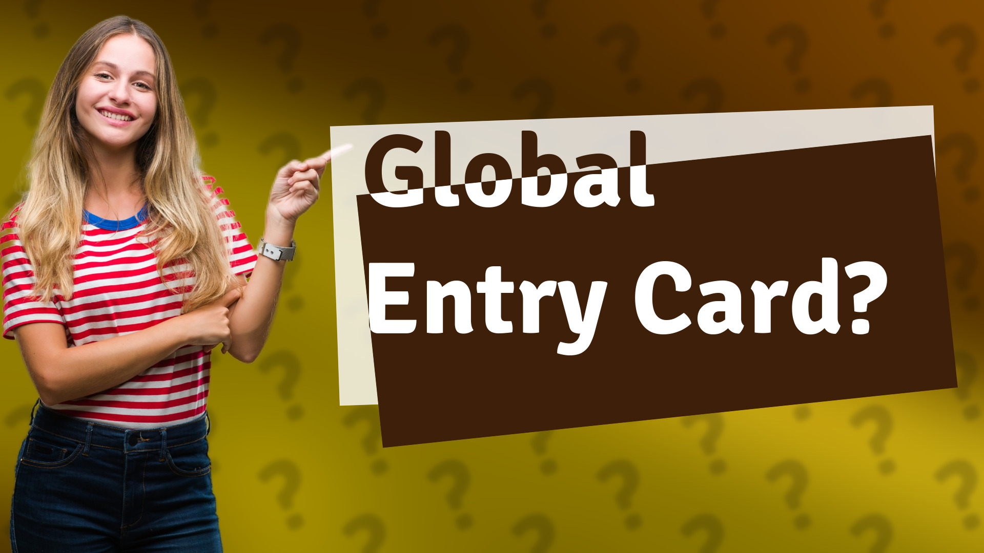 Global Entry Card?