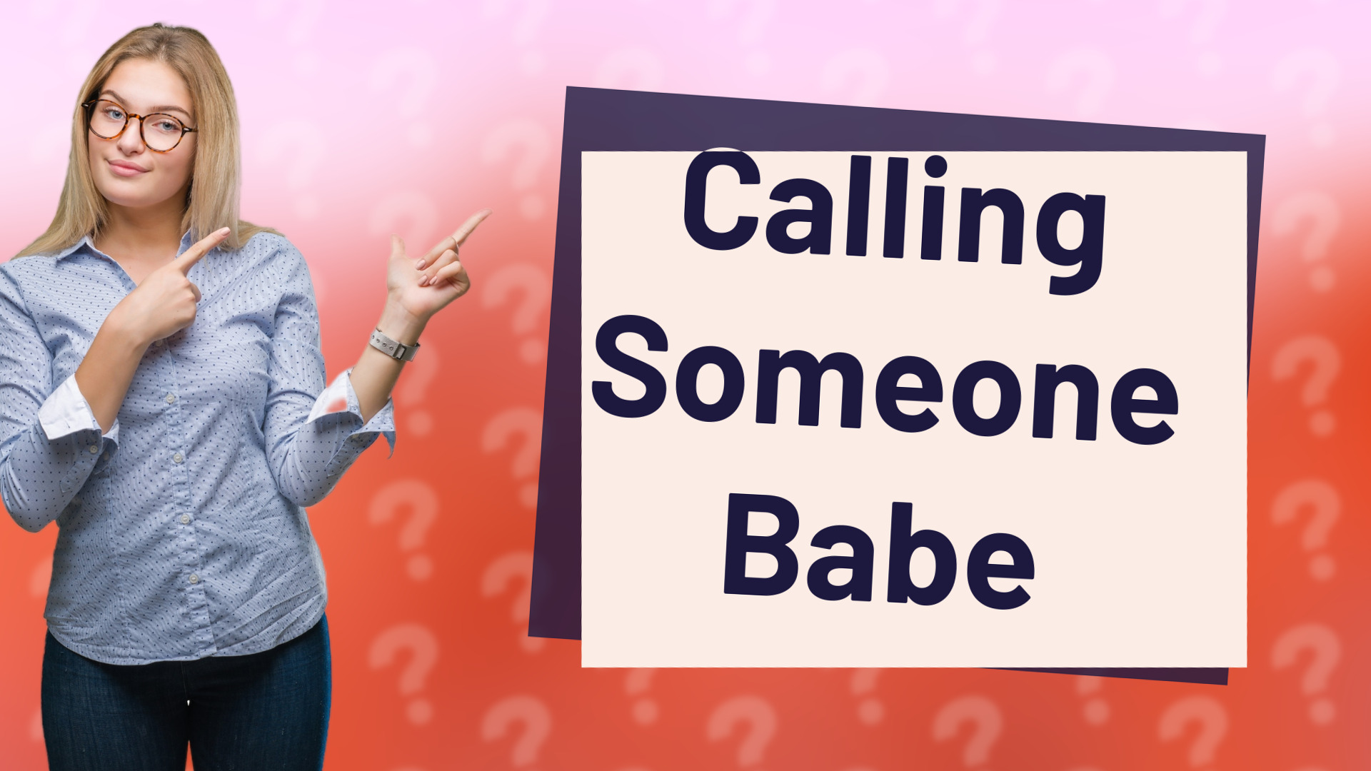 Calling Someone Babe