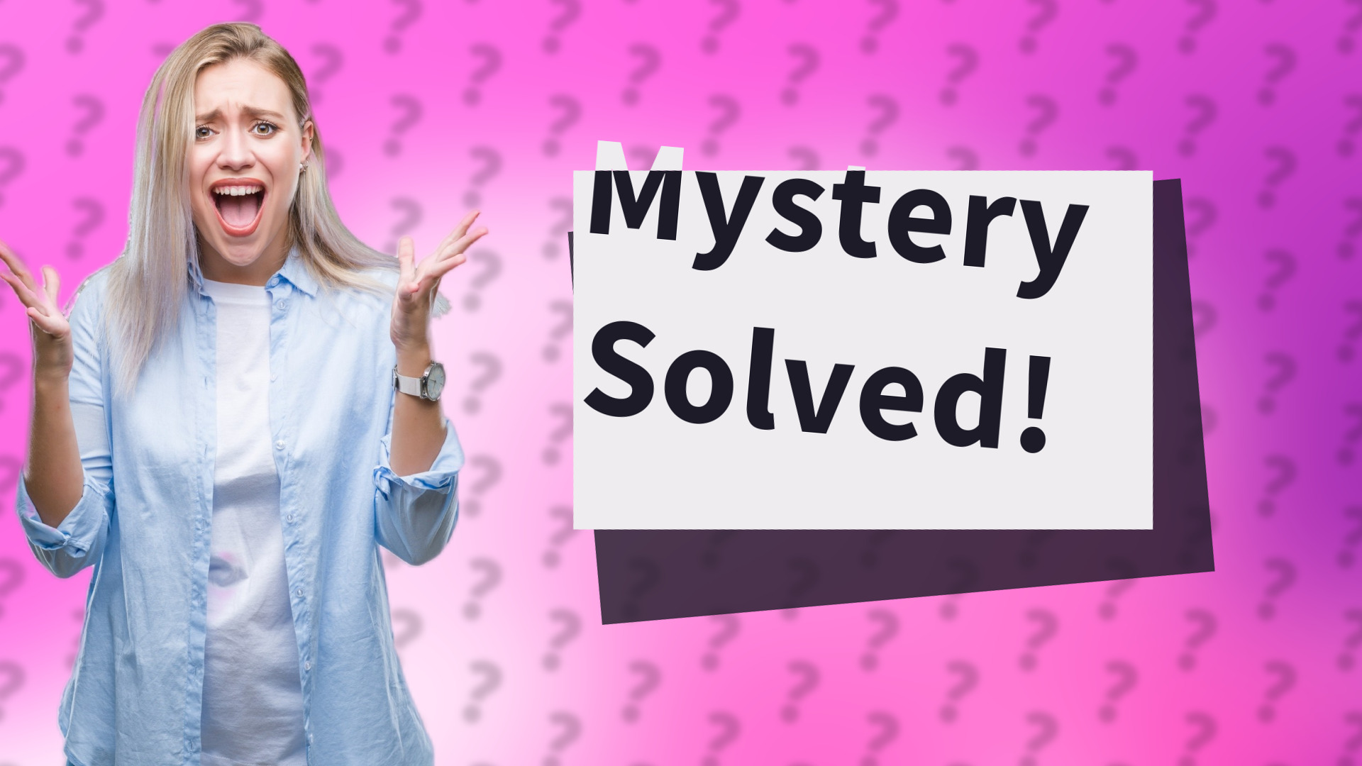 Mystery Solved!
