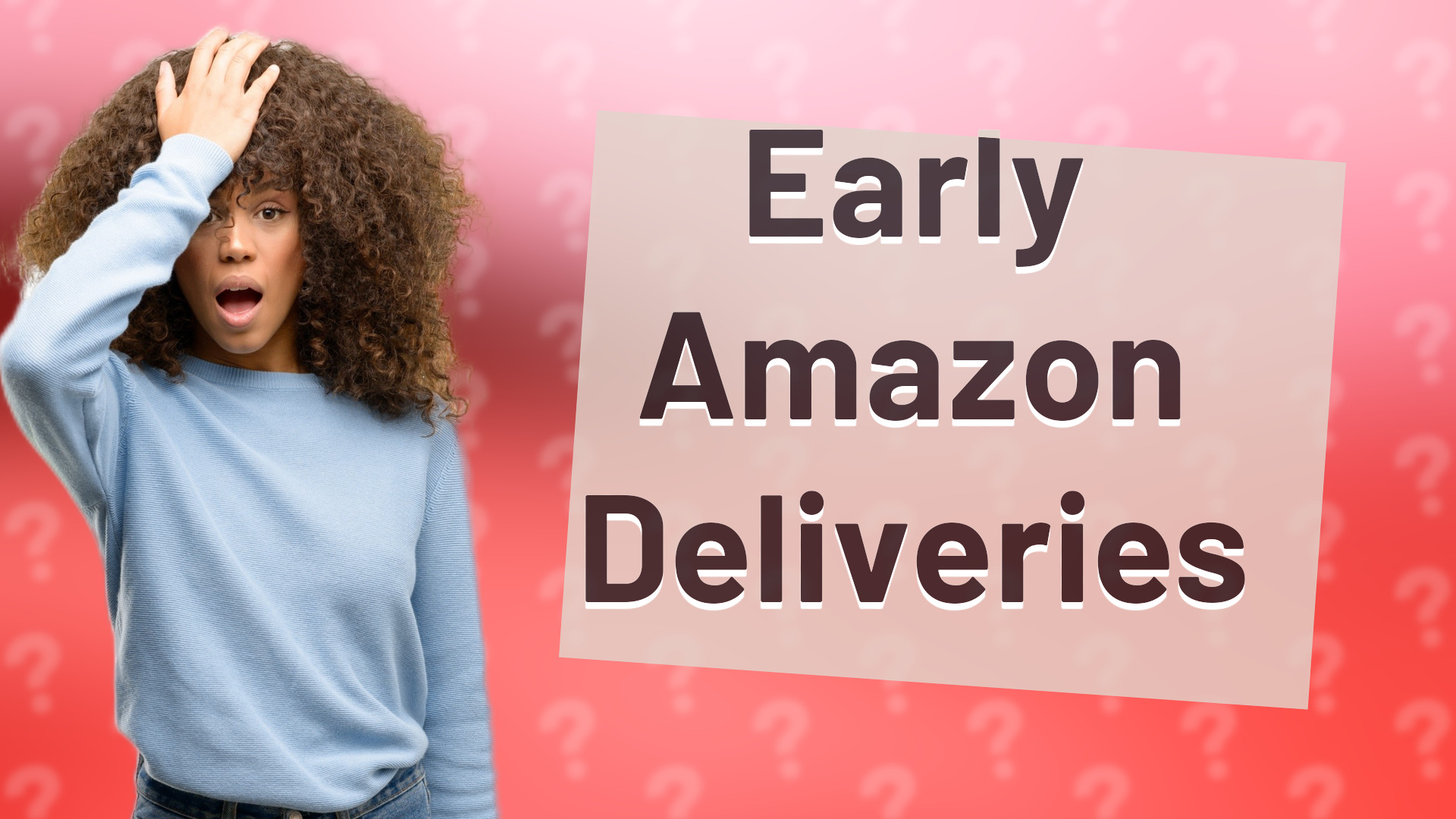 Early Amazon Deliveries