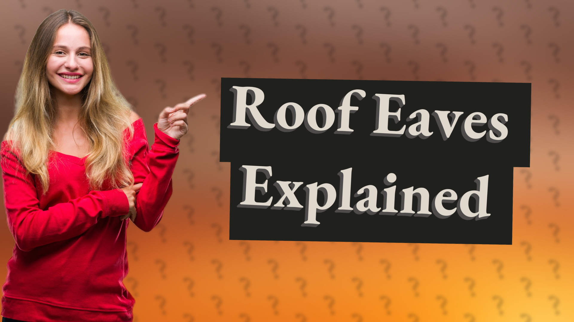 Roof Eaves Explained