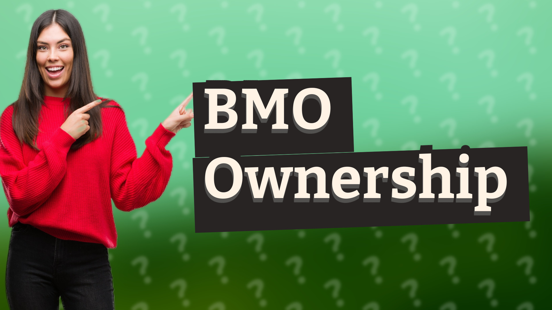 BMO Ownership