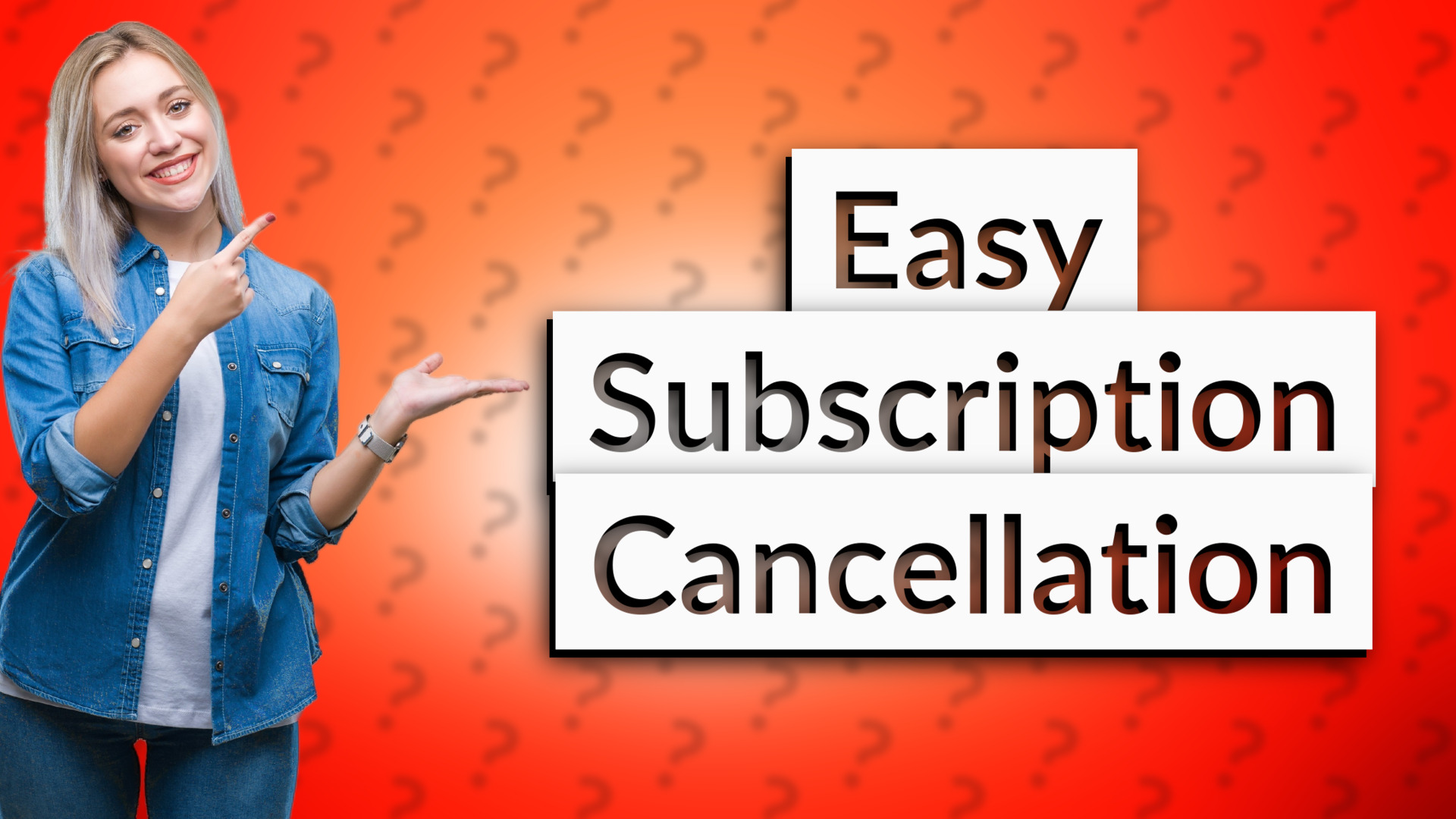 Easy Subscription Cancellation