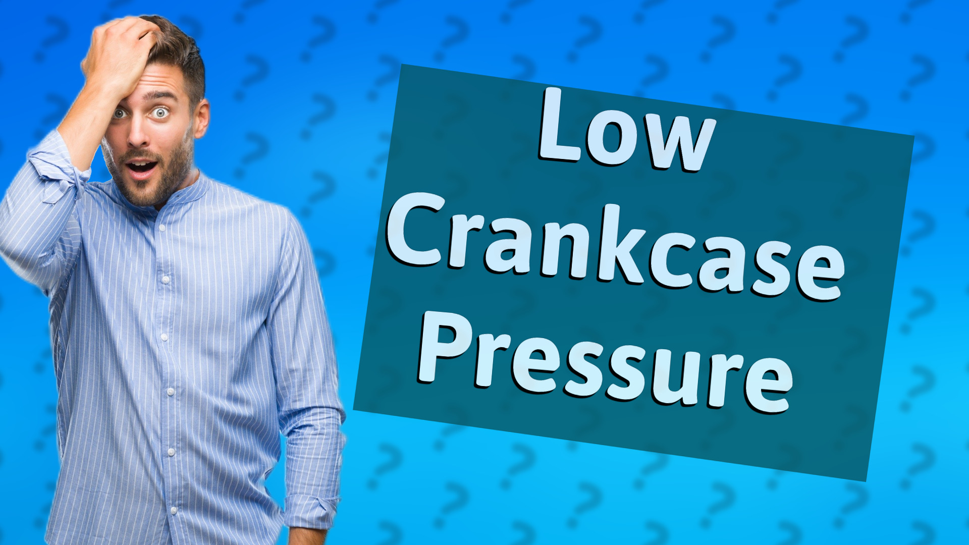 Low Crankcase Pressure