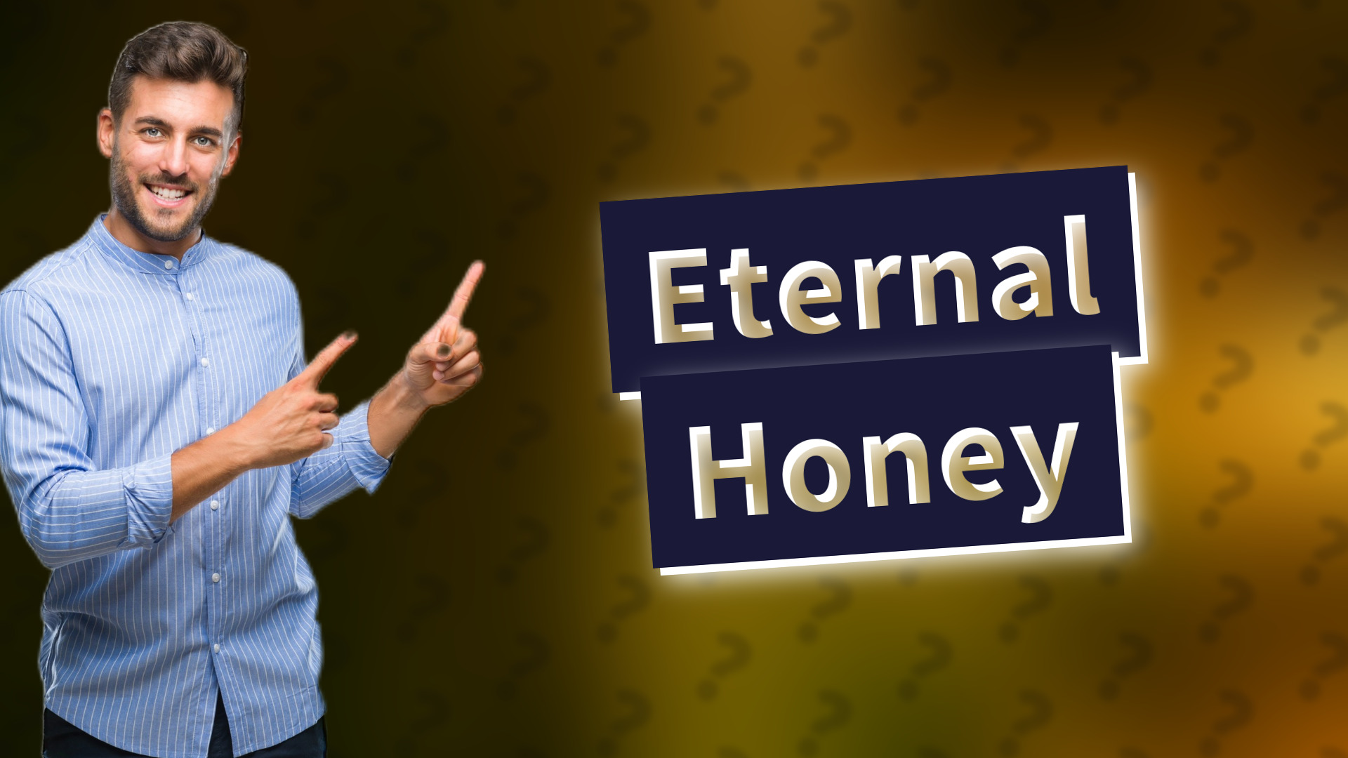 Eternal Honey