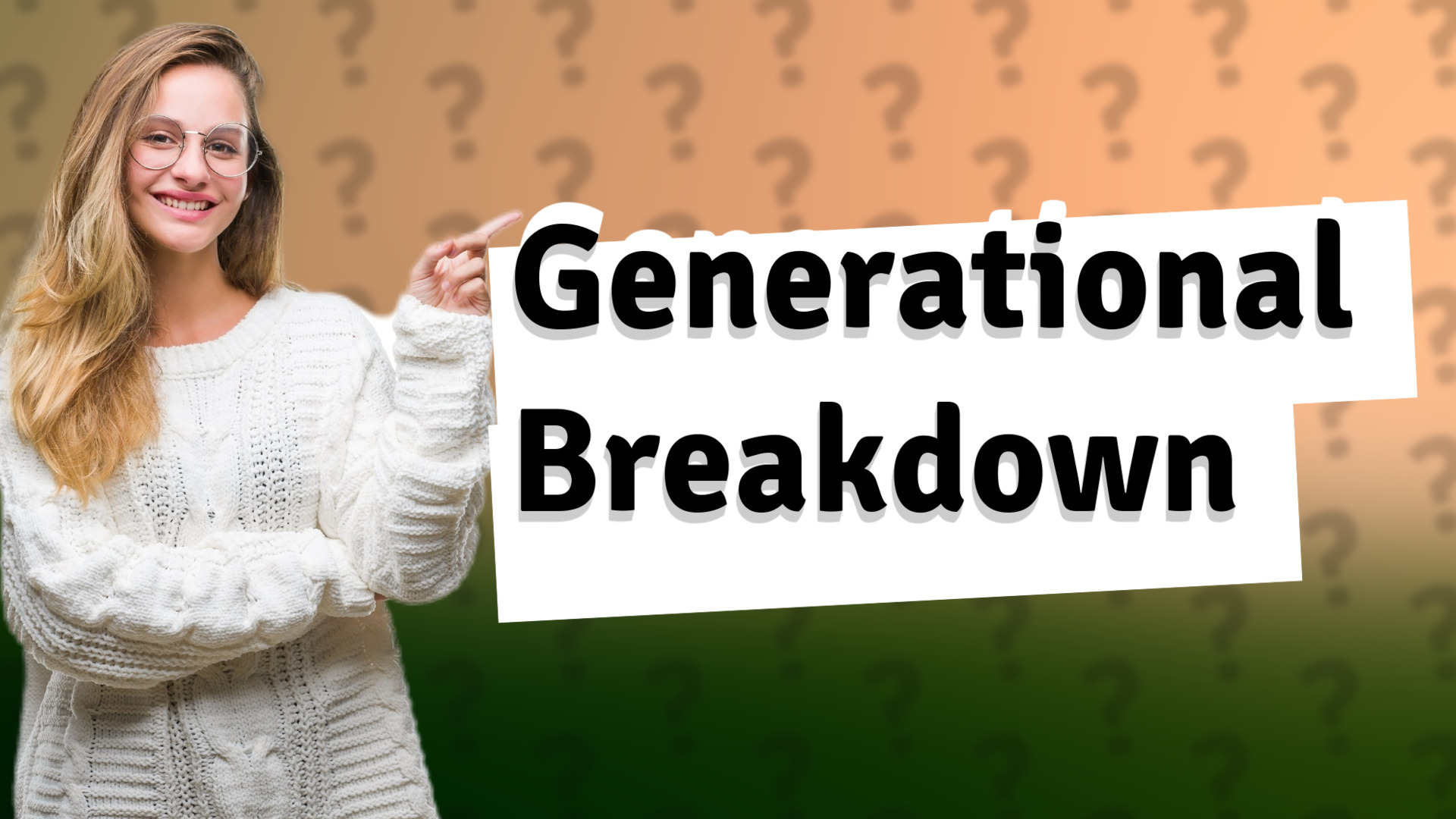 Generational Breakdown